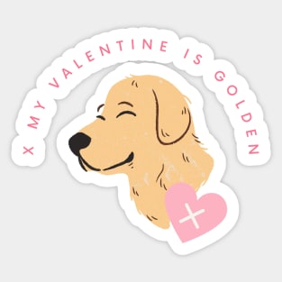 My Valentine Is Golden Retriever Valentines Day Pet Dog Sticker